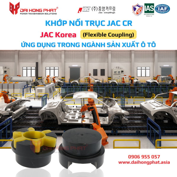 Khớp nối trục JAC CR trong ngành sản xuất ô tô