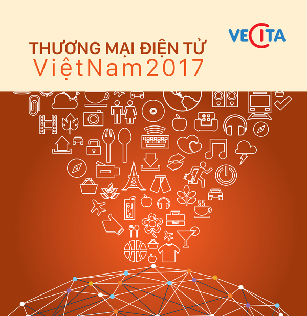 Báo cáo thương mại điện tử Việt Nam 2017